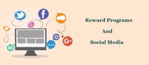 Reward Programs and Social Media
